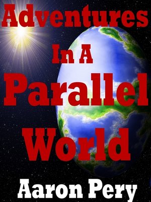cover image of Adventures in a Parallel World
